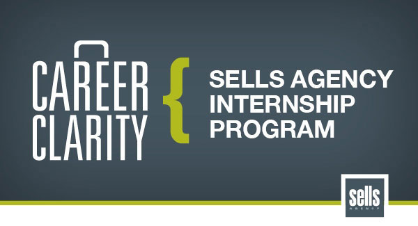 Sells Agency Career Clarity Internship Program